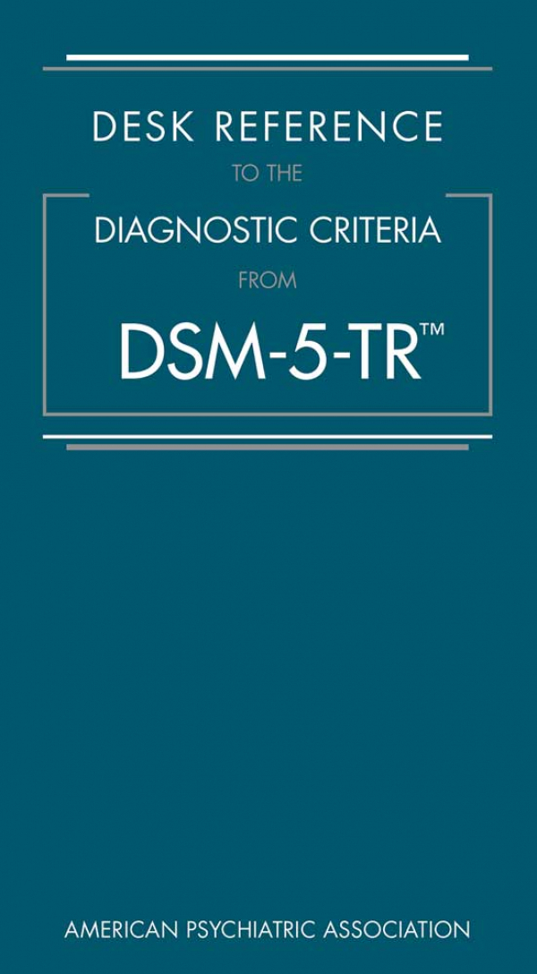 DSM-5-TR Desk Reference to the Diagnostic Criteria (New) (Spiral Bound)