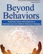 Beyond Behaviors Using Brain Science 
