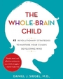Whole Brain Child (Developing Mind) 